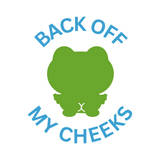 Die Cut Vinyl Funny Frog "Get Off My Cheeks" Waterproof Decal - Vehicle / Glass Decal