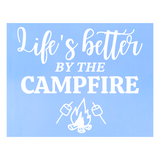Die Cut Vinyl Life's Better By The Campfire Decal - Vehicle Decal, Camper Decal, Window Decal