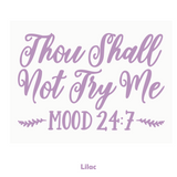 Die Cut Vinyl "Thou Shall Not Try Me" Decal - Funny Vehicle Decal