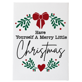 Die Cut Viny Decal - Have Yourself A Merry Little Christmas