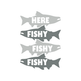 Four stylized fish shapes with the text 'HERE', 'FISHY', 'FISHY' on a white background