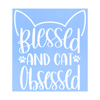 Die Cut "Blessed & Cat Obsessed" Decal - Vehicle / Window Decal