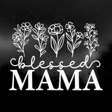 Die Cut Vinyl Decal - Blessed Mama Floral Decal