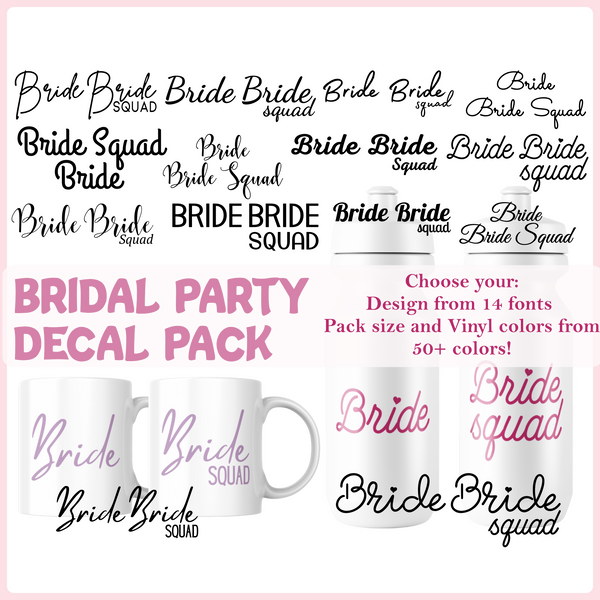 DIY Bride  / Bride Squad Decals - Glass Decal, Mug Decal, Tumbler Decal,