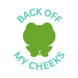 Die Cut Vinyl Funny Frog "Get Off My Cheeks" Waterproof Decal - Vehicle / Glass Decal