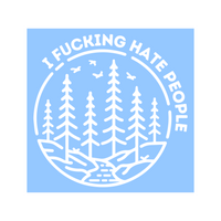 Funny Die Cut Vinyl "I F-ing Hate People" Decal - Waterproof Vehicle, Camper, Window Decal