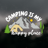 Die Cut Vinyl "Camping Is My Happy Place" Decal