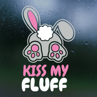 Die Cut Vinyl Funny "Kiss My Fluff" Decal - Waterproof Vehicle Decal, Window Decal, Glass Decal