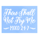 Die Cut Vinyl "Thou Shall Not Try Me" Decal - Funny Vehicle Decal