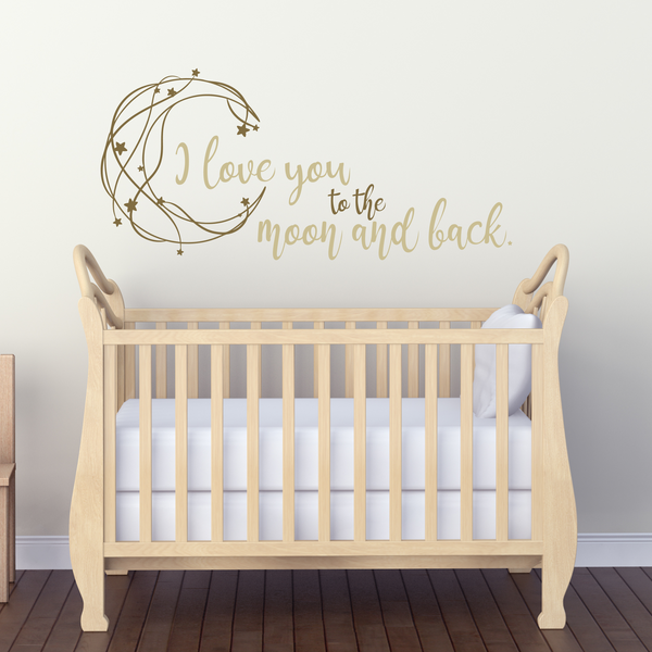 Die Cut Vinyl Nursery Wall Decal Quote "I Love You To The Moon And Back"
