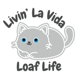 Die Cut Vinyl Decal -Funny Cat Decal 'Livin' La Vida Loaf Life'