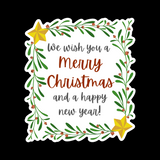 Vinyl "We wish you a Merry Christmas and a happy new year" Sticker Decal