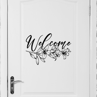 New 'Welcome' Decal With Lily - Removable Oracal 631 Wall Vinyl