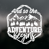 Die Cut Vinyl "And So The Adventure Begins" Outdoor Decal