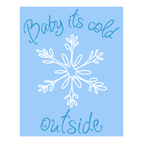 Baby It's Cold Outside Decal With Line Art Snowflake - Waterproof Die Cut Vinyl Decal