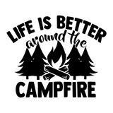 Life Is Better By The Campfire- High-Quality Vinyl Decal For Trailer, Campers, Vehicles - Get Decaled