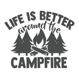 Life Is Better By The Campfire- High-Quality Vinyl Decal For Trailer, Campers, Vehicles - Get Decaled
