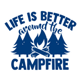 Life Is Better By The Campfire- High-Quality Vinyl Decal For Trailer, Campers, Vehicles - Get Decaled