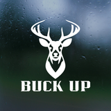 Buck Up Deer Hunting Decal - Waterproof Die Cut Vinyl Decal
