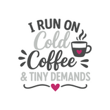 Die Cut Vinyl Decal - Cold Coffee & Tiny Demands