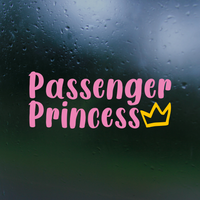passenger princess decal, passenger princess sticker, funny decal, funny sticker, passenger princess Car decal, passenger decal, vinyl decal, funny car decals, funny truck decals,