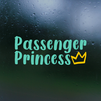 passenger princess decal, passenger princess sticker, funny decal, funny sticker, passenger princess Car decal, passenger decal, vinyl decal, funny car decals, funny truck decals,