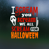 Custom Funny I Scream For Halloween Decal - Shop Design