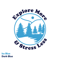 Custom Designed Die Cut Vinyl "Explore More & Stress Less" Decal