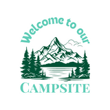 Die Cut Vinyl Welcome To Our Campsite Decal - Camper / Window / Vehicle Decal