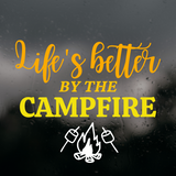 Die Cut Vinyl Life's Better By The Campfire Decal