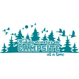 Die Cut Vinyl Making Memories One Campsite At A Time Camper Decal - Get Decaled