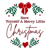 Die Cut Viny Decal - Have Yourself A Merry Little Christmas