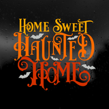 Die Cut Vinyl Decal - Home Sweet Haunted Home