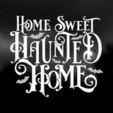 Die Cut Vinyl Decal - Home Sweet Haunted Home
