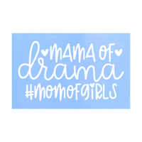 Die Cut Vinyl Mama of Drama Decal