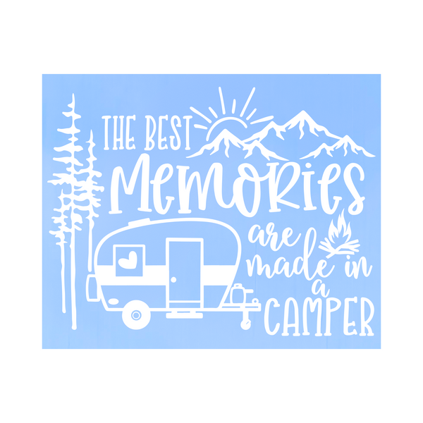 Die Cut Vinyl “The best memories are made..” Camper Decal