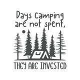 Camping-themed graphic with trees and a tent, featuring the text 'Days camping are not spent, they are invested'.