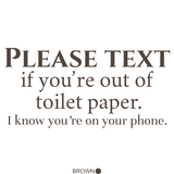 Die Cut Vinyl Funny Bathroom Wall Decal 'Please text..' - Get Decaled