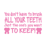 Die Cut Vinyl Brush Your Teeth Quote Decal - Get Decaled
