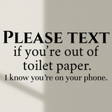 Die Cut Vinyl Funny Bathroom Wall Decal 'Please text..' - Get Decaled