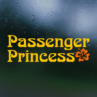 passenger princess decal, passenger princess sticker, funny decal, funny sticker, passenger princess Car decal, passenger decal, vinyl decal, funny car decals, funny truck decals, get decaled, decal shop