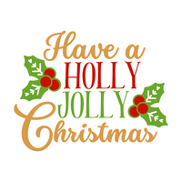 Have A Holly Jolly Christmas Holiday Decal Decoration - Waterproof Vinyl Decal