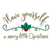 Have Yourself A Merry Little Christmas Decal - Waterproof Die Cut Vinyl Decal