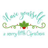 Have Yourself A Merry Little Christmas Decal - Waterproof Die Cut Vinyl Decal