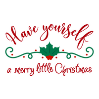 Have Yourself A Merry Little Christmas Decal - Waterproof Die Cut Vinyl Decal