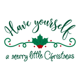 Have Yourself A Merry Little Christmas Decal - Waterproof Die Cut Vinyl Decal