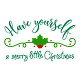 Have Yourself A Merry Little Christmas Decal - Waterproof Die Cut Vinyl Decal
