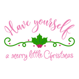 Have Yourself A Merry Little Christmas Decal - Waterproof Die Cut Vinyl Decal