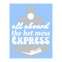 Funny All Aboard The Hot Mess Express Die Cut Vinyl Decal