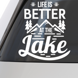 Die Cut Vinyl Life Is Better At The Lake Decal - Perfect Car, Truck, and Camper Decal - Get Decaled